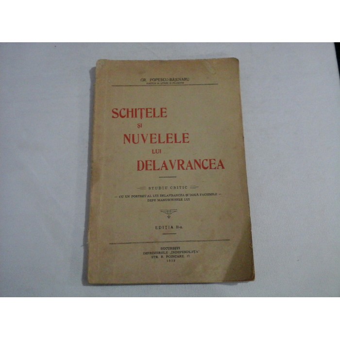 SCHITELE SI NUVELELE LUI DELAVRANCEA - GR. POPESCU-BAJENARU - (autograf si dedicatie) - 1939
